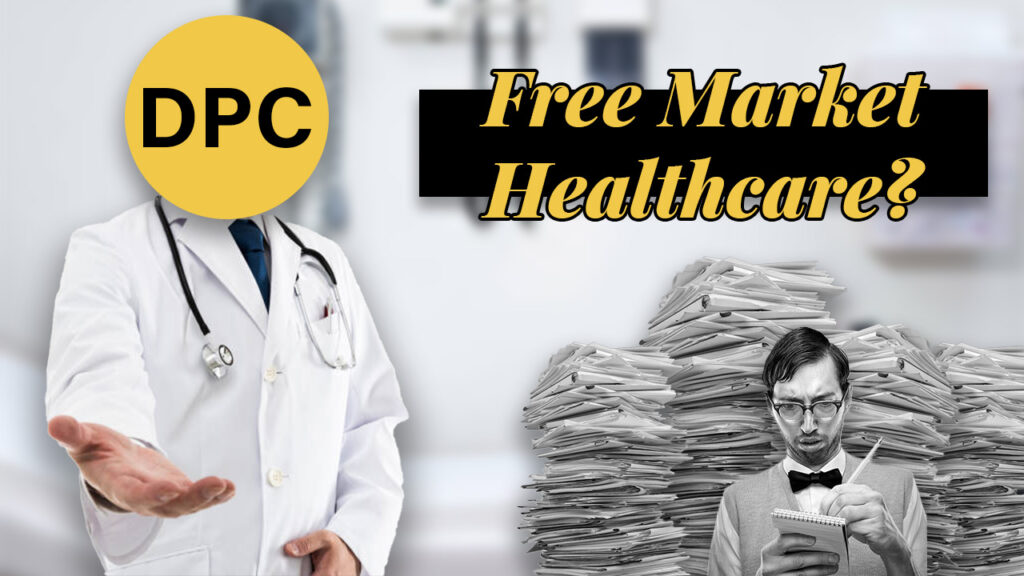 Free Market Healthcare?
